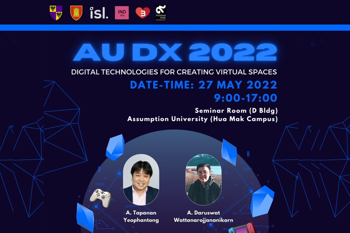 AU DX 2022: Digital Technologies for Creating Virtual Spaces