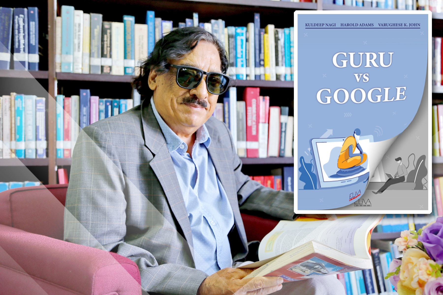 Interviewing Asst. Prof. Dr. Kuldeep Nagi on His New Book “Guru vs Google”