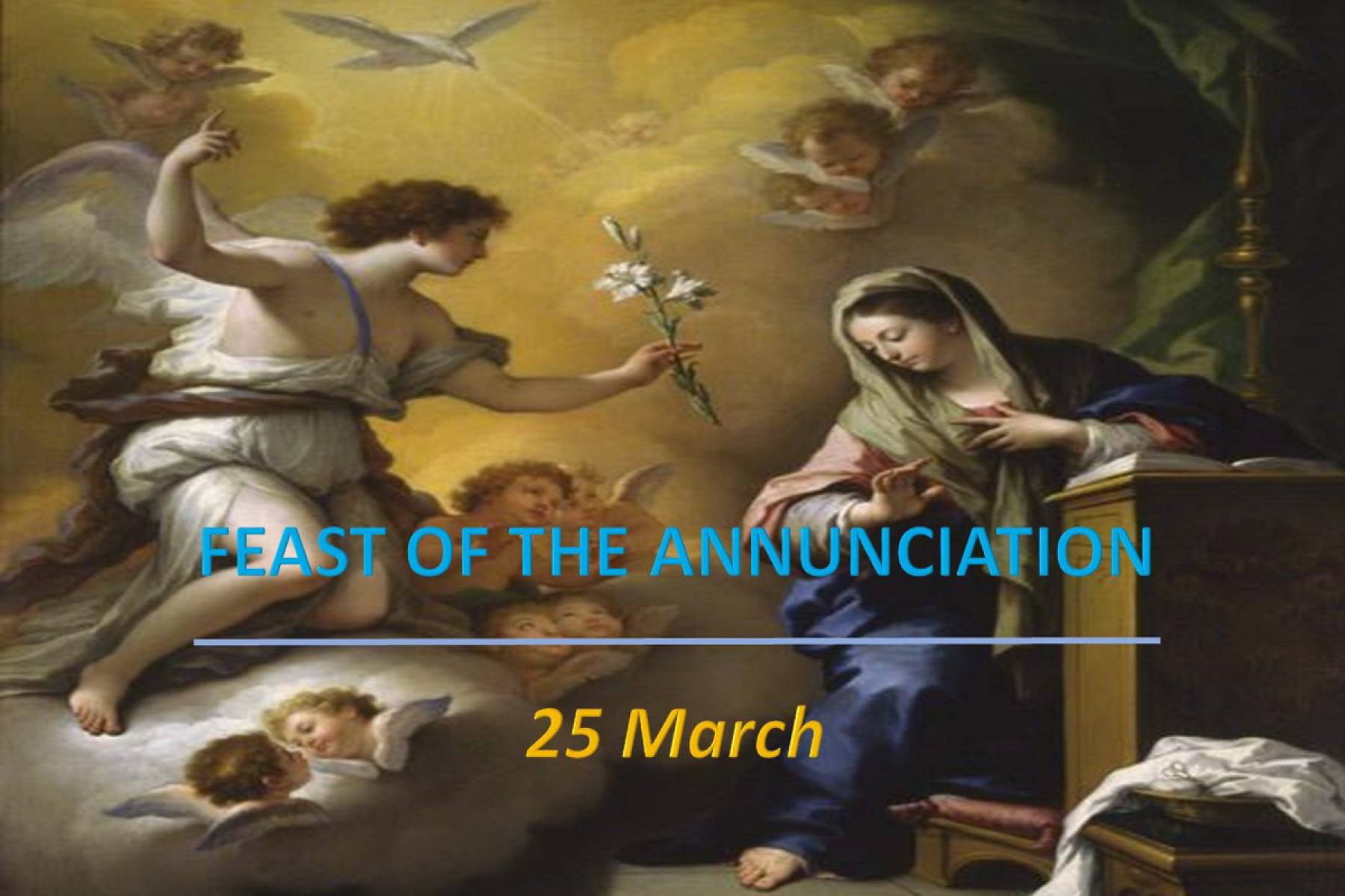 The Feast of the Annunciation, 25 March